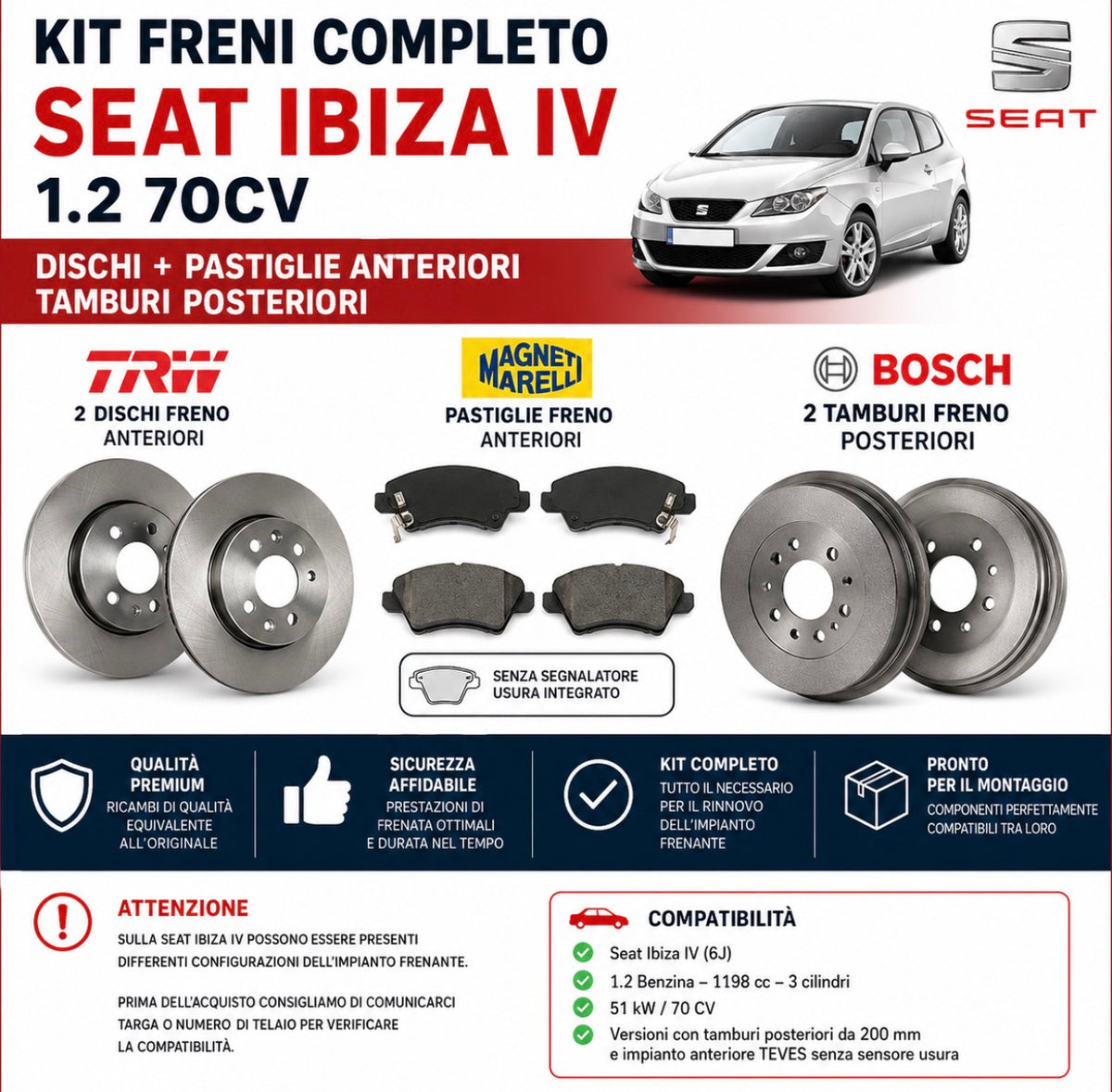 Kit Freni Completo Seat Ibiza IV 1.2 70CV – Dischi + Pastiglie Anteriori + Tamburi Posteriori