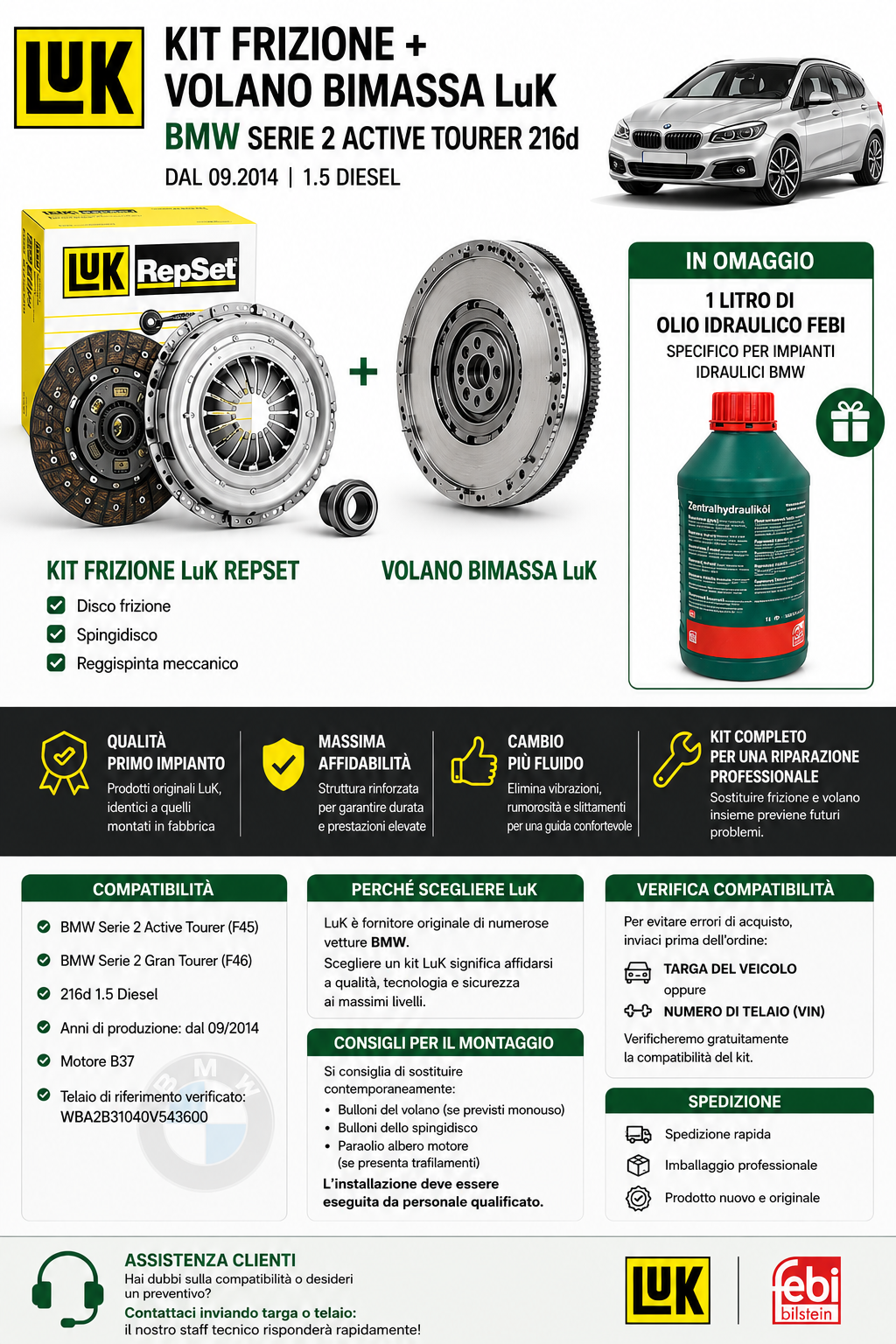 Kit Frizione + Volano LuK BMW Serie 2 Active Tourer 216d 1.5 Diesel (F45/F46) + 1L Olio Idraulico FEBI OMAGGIO